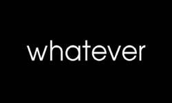whatever