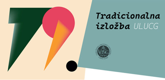 ULUCG najavljuje tradicionalnu revijalnu izložbu
