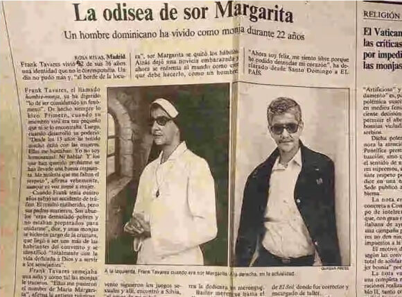 Frenk Tavares, rođen u Dominikanskoj Republici, je 22 godine živio u dva različita samostana kao časna sestra Margarita.