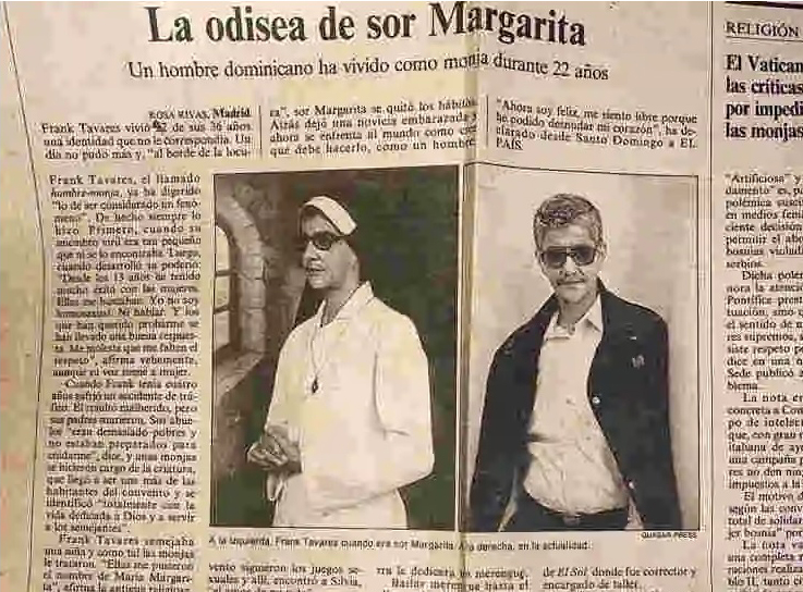 Frenk Tavares, rođen u Dominikanskoj Republici, je 22 godine živio u dva različita samostana kao časna sestra Margarita.