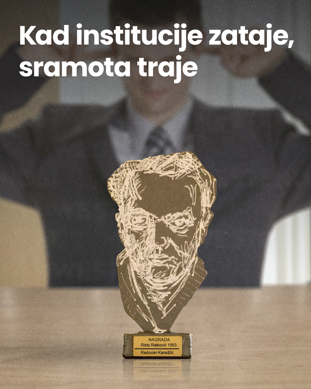 kad institucije zataje, sramota traje